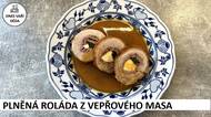 Neodolatelná plněná roláda z vepřového masa je pochoutka plněná lahodou